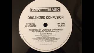 Organized Konfusion - Who Stole My Last Piece Of Chicken (Drumstick Mix) (1991)