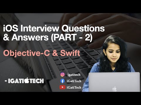 iOS Interview Questions and Answers 2022 - Part 2 | Objective-C and Swift | iGatiTech
