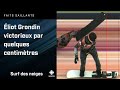 Éliot Grondin Décroche L Or Dans Une Fin De Course à Couper Le Souffle