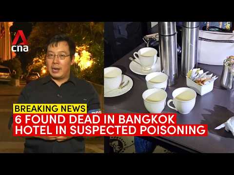 【即時新聞】曼谷酒店房間發現六人疑似中毒身亡 (Six people found dead in Bangkok hotel room in suspected poisoning)