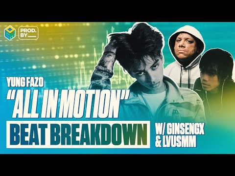Beat Breakdown of Yung Fazo's "All In Motion" | PROD. BY