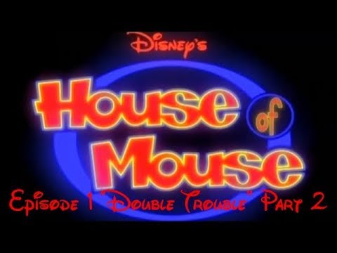 House of Mouse Ep.01 "Double Trouble" Part 2