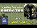 Legendary Encounters: Predator Review - with Zee Garcia