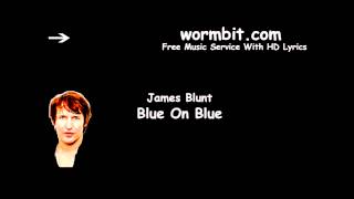 James Blunt - Blue On Blue (Official Audio)