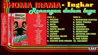 Download lagu INGKAR by Rhoma Irama Full Album Renungan Dalam Lagu mp3 Download lagu INGKAR by Rhoma Irama Full Album Renungan Dalam Lagu mp3