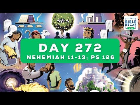 Day 272 (Nehemiah 11-13; Psalm 126)