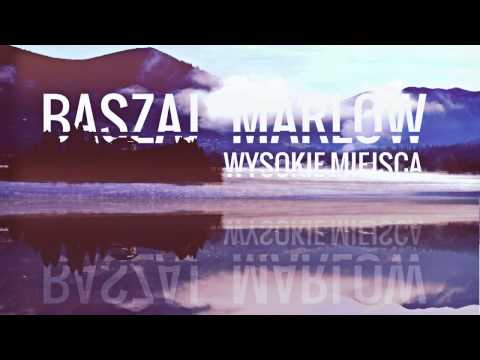 MARLOW x BASZAJ - WYSOKIE MIEJSCA