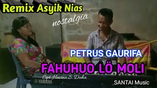 Download lagu FAHUHUO LÖ MOLI Remix Asyik nostalgia oleh Petrus Gaurifa | lagu nias mp3 Download lagu FAHUHUO LÖ MOLI Remix Asyik nostalgia oleh Petrus Gaurifa | lagu nias mp3