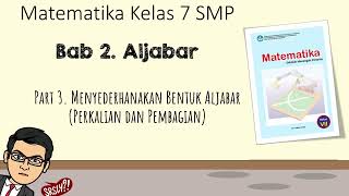 Download lagu Aljabar [Part 3] - Perkalian dan Pembagian Aljabar mp3