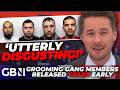 EXCLUSIVE Grooming Gang Members Released From Prison YEARS Early Without Public Notice