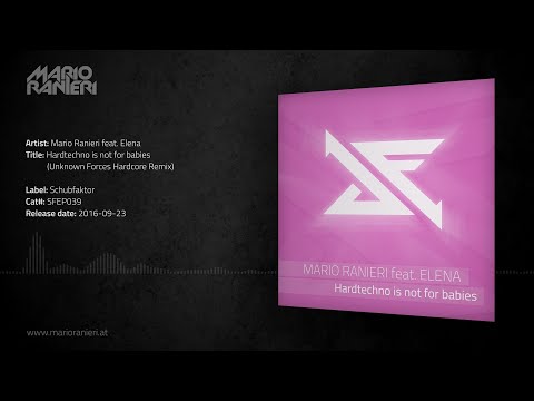 Mario Ranieri feat. Elena - Hardtechno is not for babies (Unknown Forces Hardcore Remix) 🎵 Official