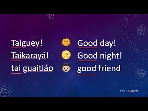 Let's Talk Taíno 4 - Basic Greetings & Phrases with "tai"