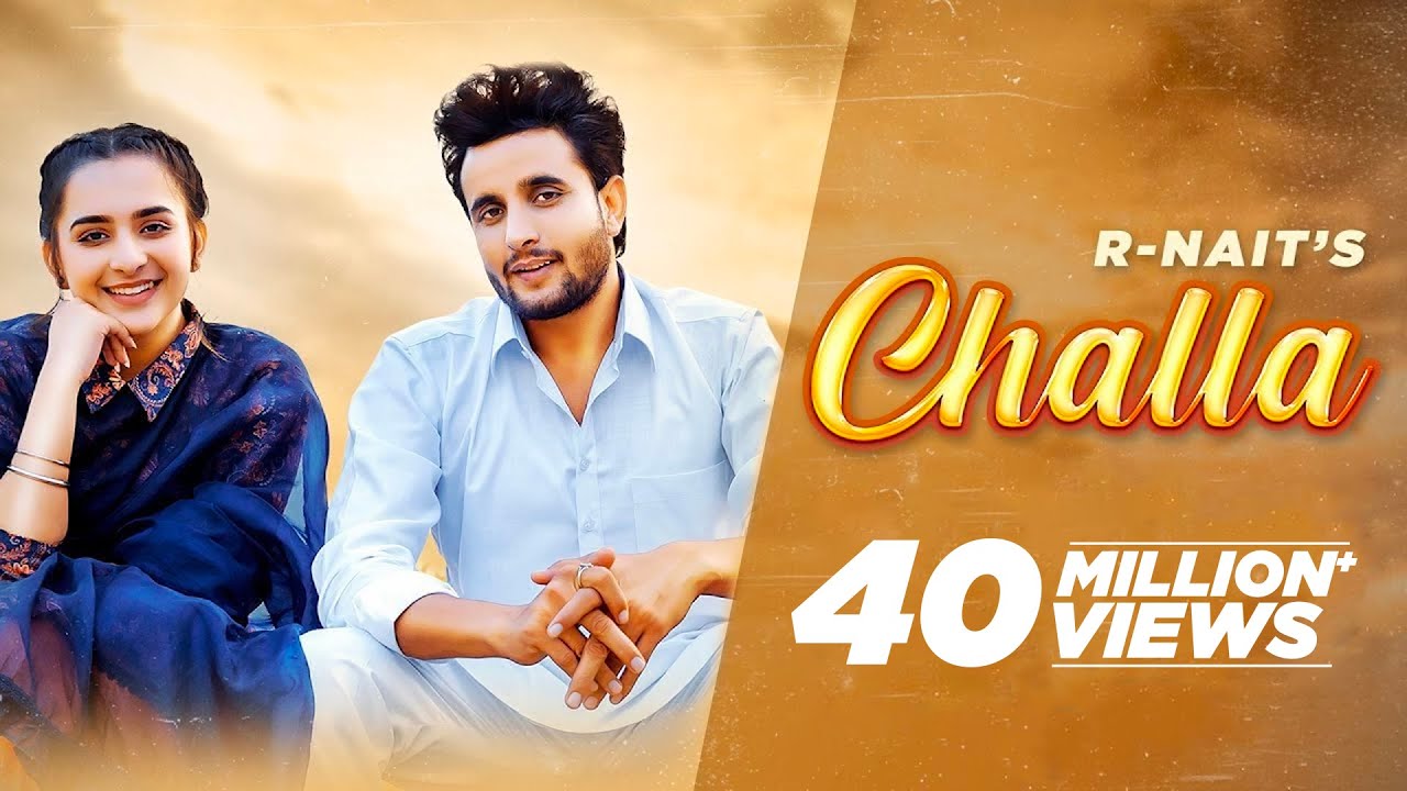 CHALLA LYRICS - R NAIT - SRUISHTY MANN