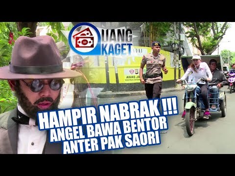 UANG KAGET EPISODE 330 - Hampir Nabrak Angel Bawak Bentor Bawa Pak Saori