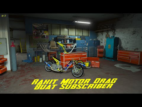 Rakit Motor Drag - Eps 17 - Serial Rojali S3