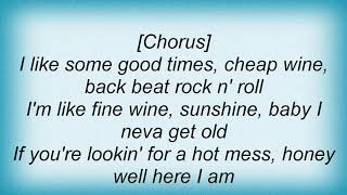 Kid Rock - Good Times, Cheap Wine Lyrics