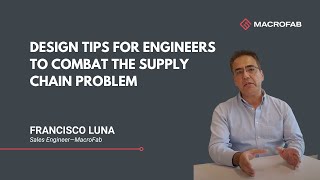 Design Tips for Engineers to Combat the Supply Chain Problem