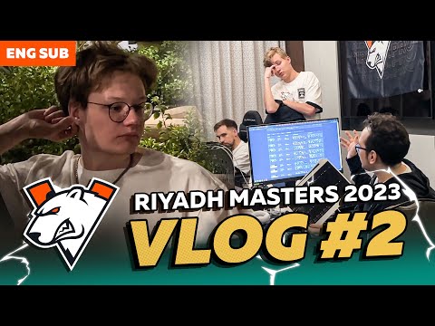 VIRTUS.РRO НА RIYADH MASTERS | PLAY-IN | VLOG #2