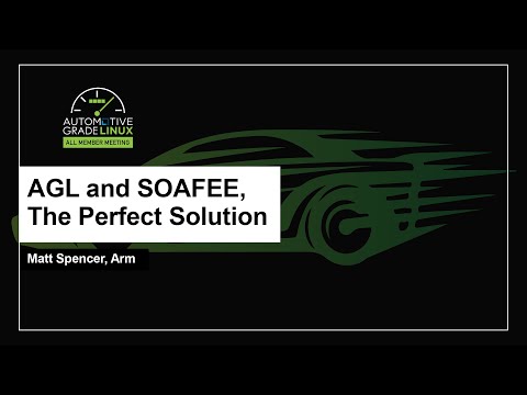 AGL and SOAFEE, The Perfect Solution - Matt Spencer, Arm
