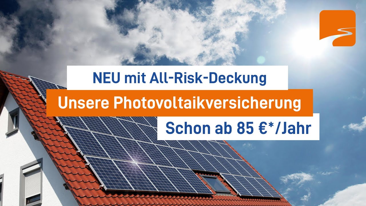 Photovoltaikversicherung - NEU mit All-Risk-Deckung