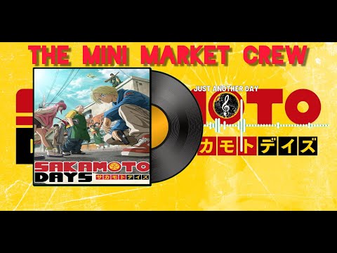 Sakamoto Days - The Mini Market Crew - unOfficial OST by Just Another Day