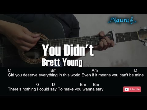 You Didn't - Brett Young