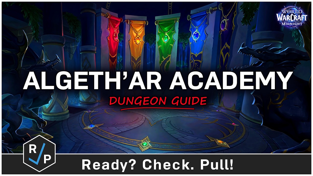 Algeth'ar Academy - Dungeon Guide - Midnight Season 1