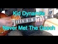 Kid Dynamite - Never Met The Gooch (Guitar Tab + Cover)