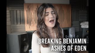 Breaking Benjamin - Ashes of Eden Cover | Christina Rotondo
