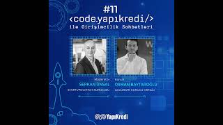 Code.YapıKredi ile Girişimcilik Sohbetleri: Agcurate