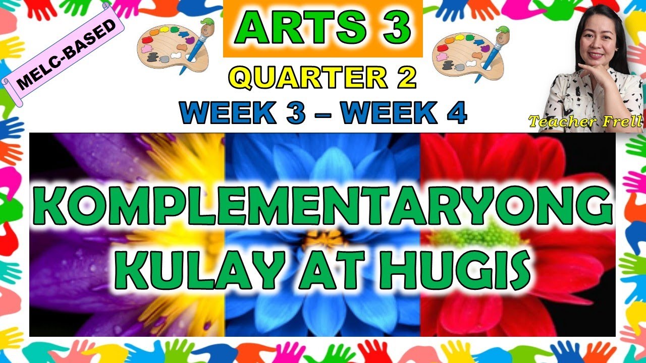 Putar video ARTS 3 || QUARTER 2 WEEK 3 - WEEK 4 | MELC-BASED | KOMPLEMENTARYONG KULAY AT HUGIS sekarang ARTS 3 || QUARTER 2 WEEK 3 - WEEK 4 | MELC-BASED | KOMPLEMENTARYONG KULAY AT HUGIS
