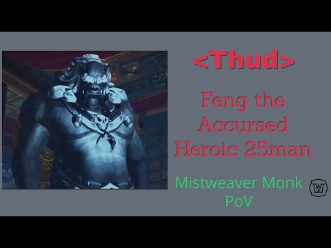 Feng the Accursed 25man Heroic
