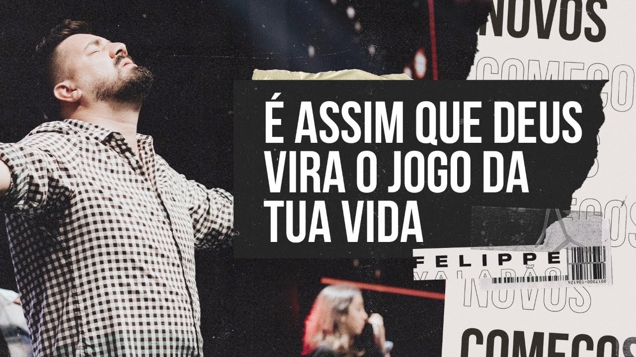É ASSIM QUE DEUS VIRA O JOGO DA TUA VIDA - FELIPPE VALADÃO