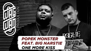 POPEK MONSTER FEAT. BIG NARSTIE  -  ONE MORE KISS