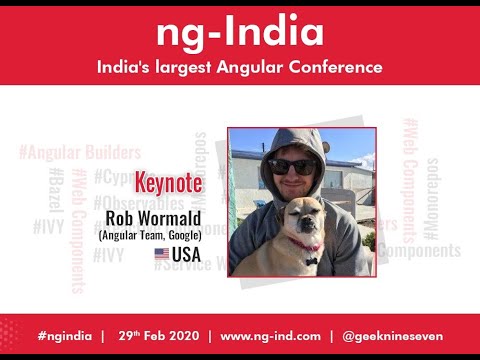 ng-India 2020 | Keynote  - Rob Wormald