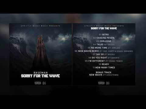 08 - Baseman ft  Danzey - Do You Right | #SFTW