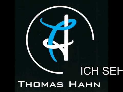 THOMAS HAHN / Ich sehn mich nach dir