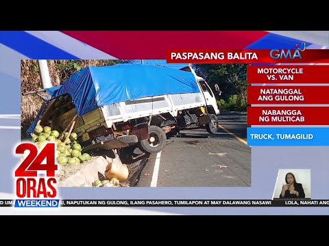 Mag-live-in partner, patay sa disgrasya Nagbanggaang pickup truck Rider… 24 Oras Weekend