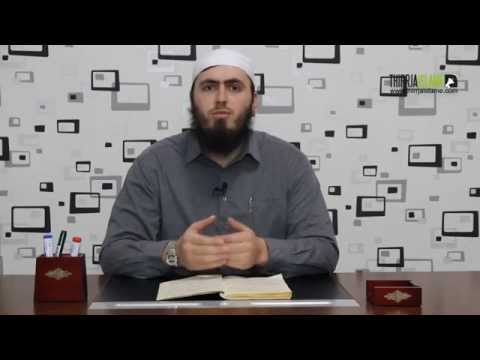 06. Çka është adhurim dhe kur është vepra e adhurim - Hoxhë Llokman Arifi