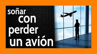 Soñar con Perder un Avión ✈️🏃‍♂️💭 Corre o lo perderás de VERDAD !!!