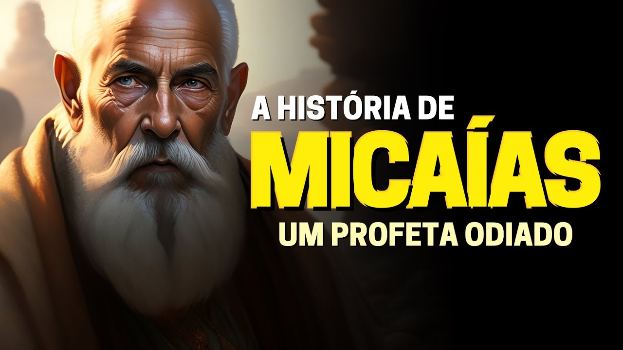 QUEM FOI MICAÍAS NA BÍBLIA: A HISTÓRIA DO PROFETA QUE PROFETIZOU CONTRA O REI ACABE