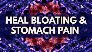 Overcome Bloating and Stomach Pain | Clear Gas From The Body | Heal Abdominal Pain & Fatigue | 528Hz