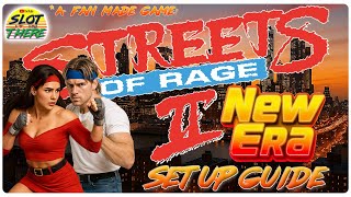 Setup Guide: Streets of Rage 2 New Era