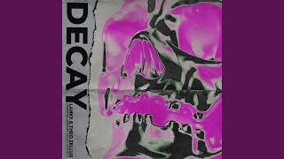 Decay Music Video
