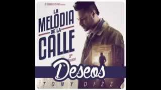 Deseos - Tony Dize Ft  Nicky Jam -- La Melodia De La Calle 3