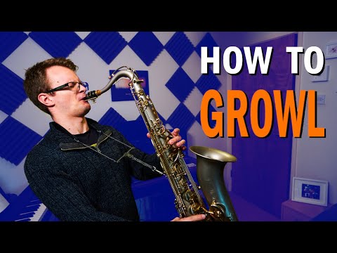 How to Growl on Saxophone
