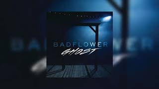 Badflower - Ghost [Cover Art]