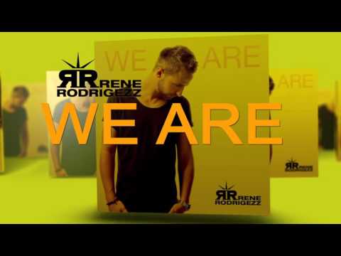Rene Rodrigezz - We Are - The New Album - Out Now