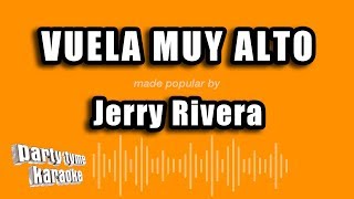Jerry Rivera - Vuela Muy Alto (Versión Karaoke)
