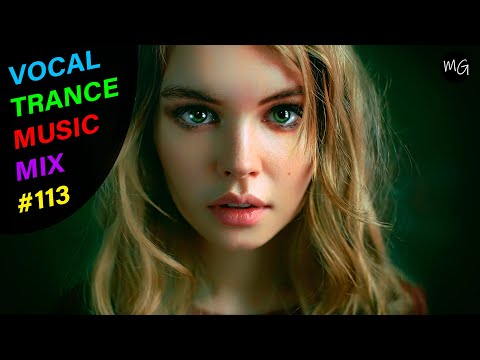 VOCAL TRANCE MUSIC MIX #113